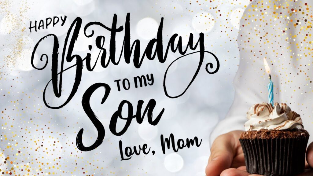 Happy Birthday Wishes from Mother to Son – Heartfelt & Inspiring Messages